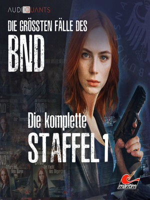 cover image of Die größten Fälle des BND, Die komplette Staffel 1